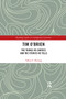 Tim O'Brien (The Things He Carries and the Stories He Tells) by Tobey C Herzog, 9780367276041