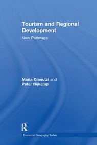 Tourism and Regional Development (New Pathways) by Maria Giaoutzi, Peter Nijkamp, 9781138272507