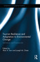 Tourism Resilience and Adaptation to Environmental Change (Definitions and Frameworks) by Alan A. Lew, Joseph M. Cheer, 9780367667665