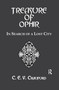 The Treasure Of Ophir (In Search of a Lost City) by C.E.V. Craufurd, 9781138993853