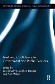 Trust and Confidence in Government and Public Services by Sue Llewellyn, Stephen Brookes, Ann Mahon, 9781138340886