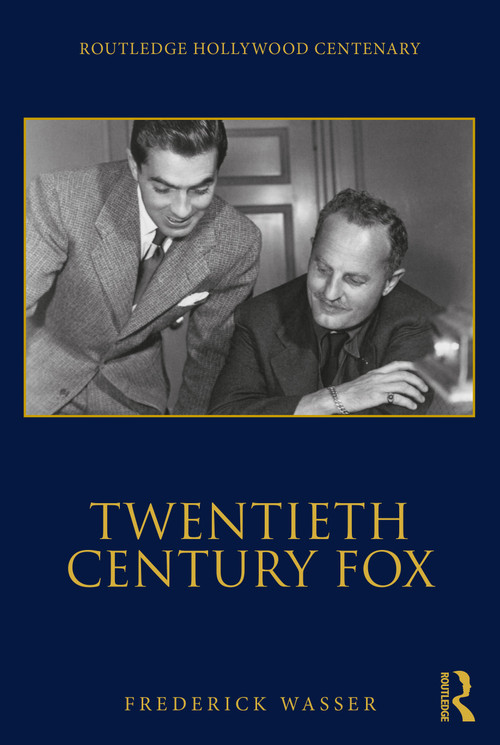 Twentieth Century Fox by Frederick Wasser, 9781138921269