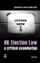 UK Election Law (A Critical Examination) by Bob Watt, 9781859419168
