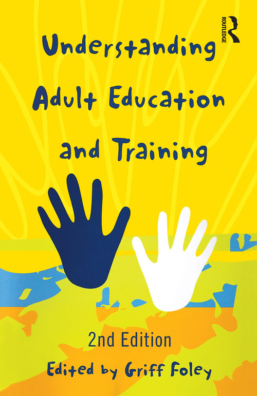 Understanding Adult Education and Training by Griff Foley, 9781865081472