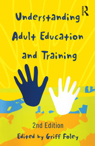Understanding Adult Education and Training by Griff Foley, 9781865081472