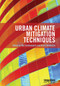 Urban Climate Mitigation Techniques by Mat Santamouris, Denia Kolokotsa, 9780367669980