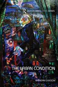 The Urban Condition by Brendan Gleeson, 9781138905078