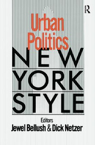 Urban Politics (New York Style) by J. Bellush, Dick Netzer, 9780873326032