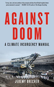 Against Doom (A Climate Insurgency Manual) by Jeremy Brecher, 9781629633855