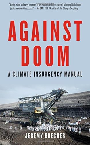 Against Doom (A Climate Insurgency Manual) by Jeremy Brecher, 9781629633855