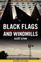 Black Flags and Windmills (Hope, Anarchy, and the Common Ground Collective) by scott crow, Kathleen Cleaver, John P. Clark, 9781604864533