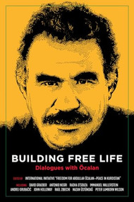 Building Free Life (Dialogues with Öcalan) - 9781629637044 by International Initiative, 9781629637044