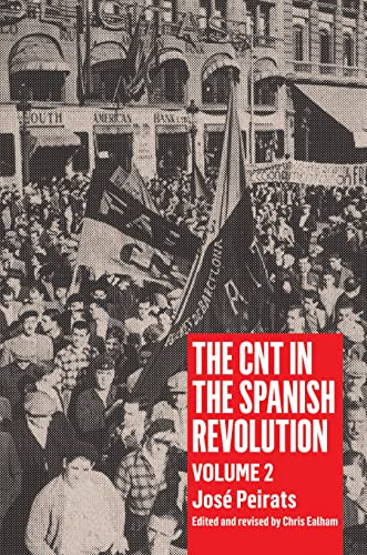 CNT in the Spanish Revolution Volume 2 by José Peirats, Chris Ealham, 9781604862089
