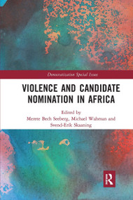Violence and Candidate Nomination in Africa - 9780367663797 by Merete Bech Seeberg, Michael Wahman, Svend-Erik Skaaning, 9780367663797