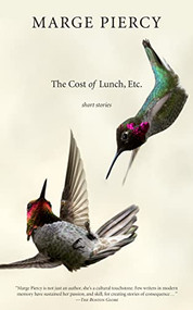 Cost of Lunch, Etc. by Marge Piercy, 9781629631257
