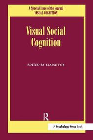 Visual Social Cognition (A Special Issue of Visual Cognition) by Elaine Fox, 9781138883345