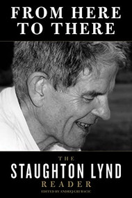 From Here to There (The Staughton Lynd Reader) by Staughton Lynd, Andrej Grubačić, 9781604862157