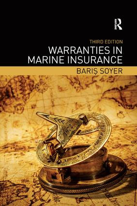Warranties in Marine Insurance by Baris Soyer, 9781138613966