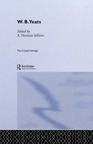 W.B. Yeats - 9780415568937 by Norman A. Jeffares, 9780415568937
