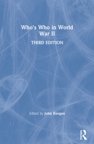 Who's Who in World War II by John Keegan, 9780415260336