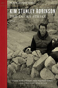 Lucky Strike - 9781604860856 by Kim Stanley Robinson, 9781604860856