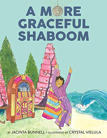 More Graceful Shaboom by Jacinta Bunnell, Crystal Vielula, 9781629638249