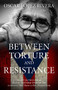 Oscar López Rivera (Between Torture and Resistance) by Luis Nieves Falcón, Oscar López Rivera, Archbishop Desmond Tutu, Matt Meyer, Rev. Nozomi Ikuta, 9781604866858