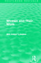 Women and Their Work by Mrs Arthur Lyttelton, 9781138189812