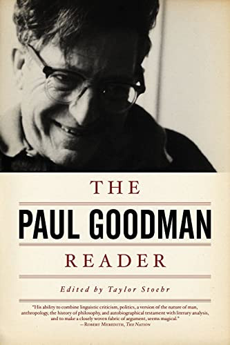 Paul Goodman Reader by Paul Goodman, Taylor Stoehr, 9781604860580