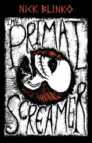 Primal Screamer by Nick Blinko, 9781604863314