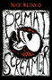 Primal Screamer by Nick Blinko, 9781604863314