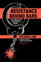 Resistance Behind Bars (The Struggles Of Incarcerated Women) by Victoria Law, Laura Whitehorn, 9781604865837