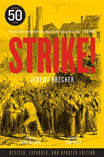 Strike! - 9781629638003 by Jeremy Brecher, Sara Nelson, Kim Kelly, 9781629638003