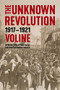 Unknown Revolution (1917-1921) by Voline, Iain McKay, Rudolf Rocker, 9781629635774