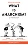 What Is Anarchism? (An Introduction) by Donald Rooum, Vernon Richards, Andrej Grubačić, 9781629631462