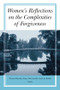Women's Reflections on the Complexities of Forgiveness by Wanda Malcolm, Nancy DeCourville, 9781138872837