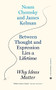 Between Thought and Expression Lies a Lifetime (Why Ideas Matter) by James Kelman, Noam Chomsky, 9781629638805
