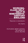 Working-Class Self-Help in Nineteenth-Century England (Responses to industrialization) by Eric Hopkins, 9781138204768