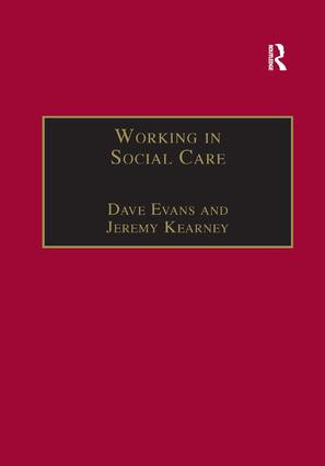 Working in Social Care (A Systemic Approach) by Dave Evans, Jeremy Kearney, 9781857423556