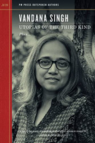 Utopias of the Third Kind by Vandana Singh, 9781629639154