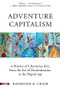 Adventure Capitalism (A History of Libertarian Exit, from the Era of Decolonization to the Digital Age) by Raymond Craib, 9781629639178