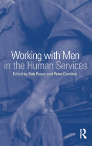 Working with Men in the Human Services by Bob Pease, 9781865084800
