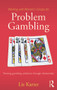 Working with Women's Groups for Problem Gambling (Treating gambling addiction through relationship) by Liz Karter, 9780415859622