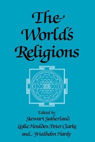 The World's Religions - 9780415513128 by Peter Clarke, Friedhelm Hardy, Leslie Houlden, Stewart Sutherland, 9780415513128