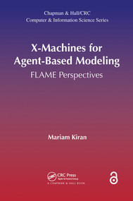 X-Machines for Agent-Based Modeling (FLAME Perspectives) by Mariam Kiran, 9780367573157