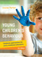 Young Children's Behaviour (Guidance approaches for early childhood educators) by Louise Porter, 9781760113957
