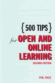 500 Tips for Open and Online Learning by Phil Race, 9780415342773