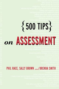 500 Tips on Assessment by Sally Brown, Phil Race, Brenda Smith, 9780415342797