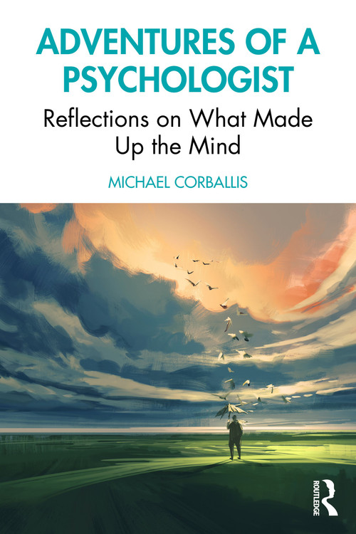 Adventures of a Psychologist (Reflections on What Made Up the Mind) by Michael Corballis, 9780367420543