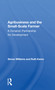 Agribusiness And The Small-scale Farmer (A Dynamic Partnership For Development) - 9780367155827 by Simon Williams, Ruth Karen, 9780367155827